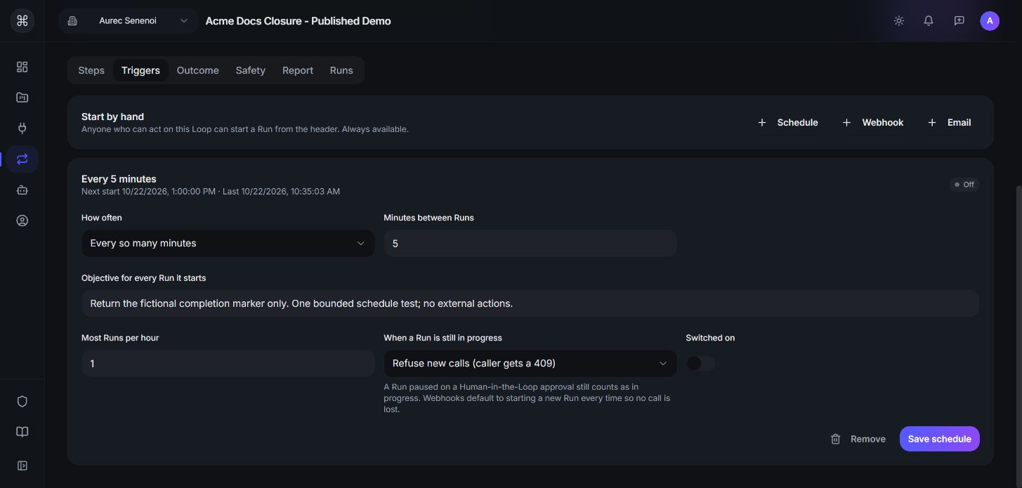 Review Minutes between Runs, Most Runs per hour and Switched on before enabling the schedule.
