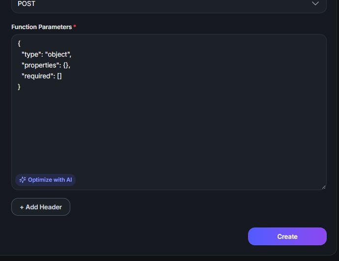 New Function: complete Function Parameters, + Add Header and Create. Nothing was created or executed. Showing Function Parameters, + Add Header, Create.